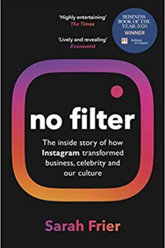 Buy No Filter: The Inside Story of Instagram book in Sri Lanka.